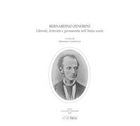 Bernardo Zendrini, liberale, letterato e germanista nell’Italia unita
