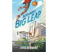 Bernard's Big Leap: A HoopKid® Adventure