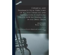 Bernarr Macfadd Chemical and Pharmaceutical Directory of All the Che (Tascabile)