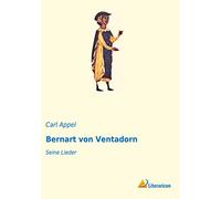 Bernart von Ventadorn: Seine Lieder