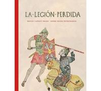 Bernat Castany Prado La Legión Perdida (Copertina rigida)