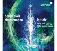 Bernd Alois Zimme Bernd Alois Zimmermann: Initiale: Lieder Und Fruhe Kammer (CD)