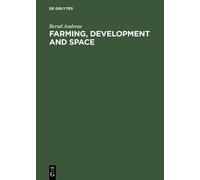 Bernd Andreae Farming, Development and Space (Copertina rigida)