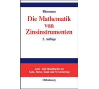 Bernd Biermann Die Mathematik Von Zinsinstrumenten (Copertina rigida)