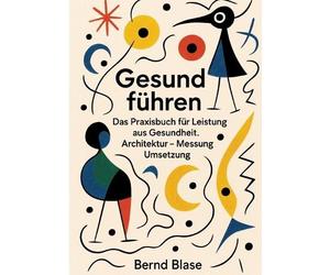 Bernd Blase Gesund führen (Tascabile)