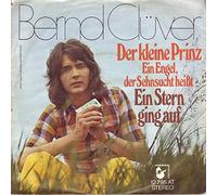 Bernd Clüver - Der kleine Prinz (Ein Engel der Sehnsucht heißt) / Ein Stern ging auf