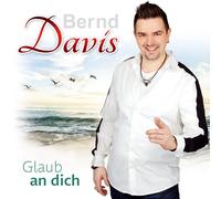 DAVIS, BERND - GLAUB AN DICH