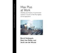 Bernd Heidergott Geert Jan Olsder Jacob van d Max Plus at Wor (Copertina rigida)