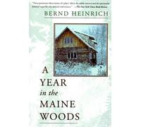Bernd Heinrich A Year In The Maine Woods (Tascabile)