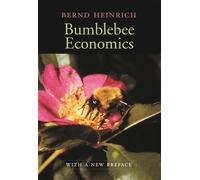 Bernd Heinrich Bumblebee Economics (Tascabile)
