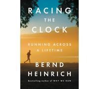 Bernd Heinrich Racing the Clock (Tascabile)