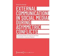 Bernd Hirschber External Communication in Social Media During As - A (Tascabile)