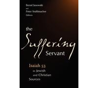 Bernd Janowski The Suffering Servant (Tascabile)