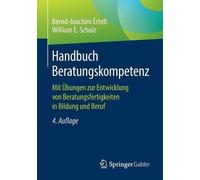 Bernd-Joachim Ertelt William E. Schulz Handbuch Beratungskompetenz (Tascabile)