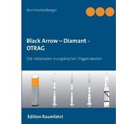 Bernd Leitenberger Black Arrow - Diamant - OTRAG (Tascabile)