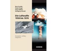 Bernd Lemke Heinz Rebhan Wolfgang Schmidt Di Die Luftwaffe 19 (Copertina rigida)