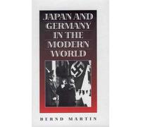 Bernd Martin Japan and Germany in the Modern World (Copertina rigida)