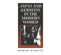Bernd Martin Japan and Germany in the Modern World (Tascabile)