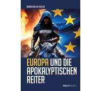 Bernd Müller-Kaller Europa und die Apokalyptischen Reiter (Tascabile)