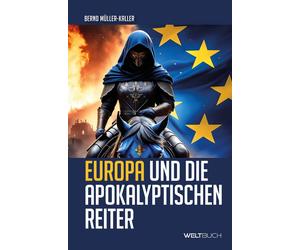 Bernd Müller-Kaller Europa und die Apokalyptischen Reiter (Tascabile)