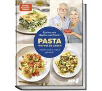 Bernd Neuner-Du Pasta, wie wir sie lieben - Kochen mit Martin (Copertina rigida)