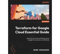 Bernd Nordhausen Terraform for Google Cloud Essential Guide (Tascabile)