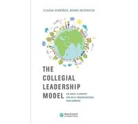 Bernd Oestereich Claudia Schröder The Collegial Leadership Model (Tascabile)