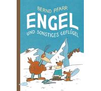 Bernd Pfarr Engel und sonstiges Geflügel (Copertina rigida)