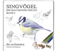Bernd Pöppelmann Singvögel - Band 2: Mal- und Zeichenbuch (Broschüre)