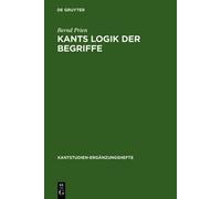 Bernd Prien Kants Logik der Begriffe (Copertina rigida)
