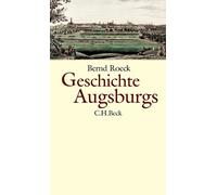 Bernd Roeck Geschichte Augsburgs (Copertina rigida)