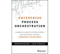 Bernd Ruecker Leon Strauch Enterprise Process Orchestration (Copertina rigida)