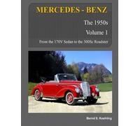 Bernd S Koehling MERCEDES-BENZ, The 1950s, Volume 1 (Tascabile)