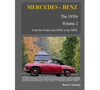 Bernd S Koehling MERCEDES-BENZ, The 1950s, Volume 2 (Tascabile)