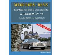Bernd S Koehling MERCEDES-BENZ, The 1960s, W108 and W109 V8 (Tascabile)