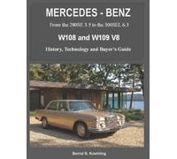 Bernd S Koehling MERCEDES-BENZ, The 1960s, W108 and W109 V8 (Tascabile)
