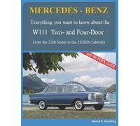 Bernd S Koehling MERCEDES-BENZ, The 1960s, W111 Two- and Four-Door (Tascabile)