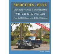 Bernd S Koehling MERCEDES-BENZ, The 1960s, W111C and W112C (Tascabile)