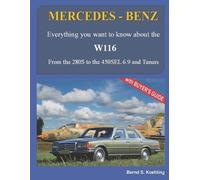 Bernd S Koehling MERCEDES-BENZ, The 1970s, W116 (Tascabile)