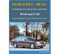 Bernd S Koehling MERCEDES-BENZ W140 and C140 (Tascabile)