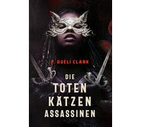 Bernd Sambale P Die toten Katzen-Assassinen: Eine fantastische Welt (Tascabile)