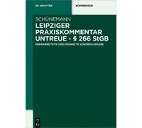 Bernd Schüneman Leipziger Praxiskommentar Untreue - § 266 StG (Copertina rigida)