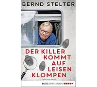 Bernd Stelter Der Killer kommt auf leisen Klompen: Camping-Krimi (Ho (Tascabile)