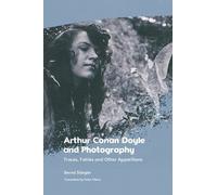 Bernd Stiegler Arthur Conan Doyle and Photography (Copertina rigida)