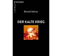 Bernd Stöver Der Kalte Krieg (Beck'sche Reihe) (Tascabile)