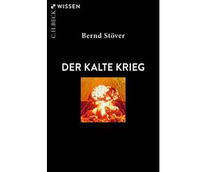 Bernd Stöver Der Kalte Krieg (Beck'sche Reihe) (Tascabile)