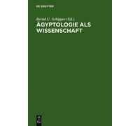 Bernd U. Schipper Ägyptologie als Wissenschaft (Copertina rigida)