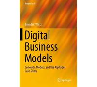 Bernd W. Wirtz Digital Business Models (Tascabile) Progress in IS