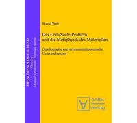 Bernd Waß Das Leib-Seele-Problem und die Metaphysik des Mater (Copertina rigida)