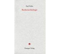 Bernd Wilczek Paul Virilio Peter Enge Bunkerarchäologie (Passagen F (Tascabile)